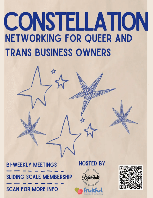 Constellation: Networking for Queer and Trans Business Owners