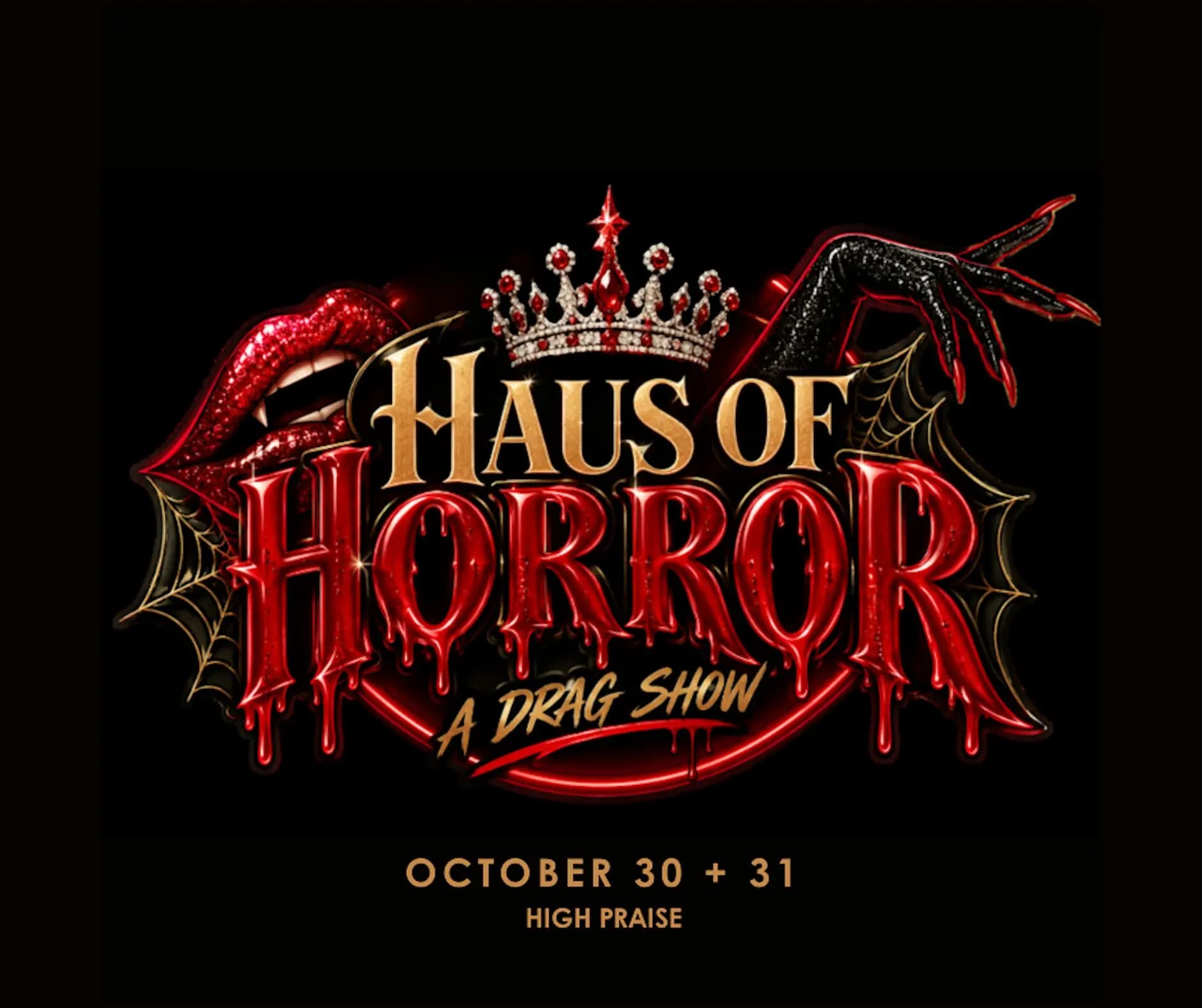 Haus of Horror: Halloween Weekend Drag Show - 10/30