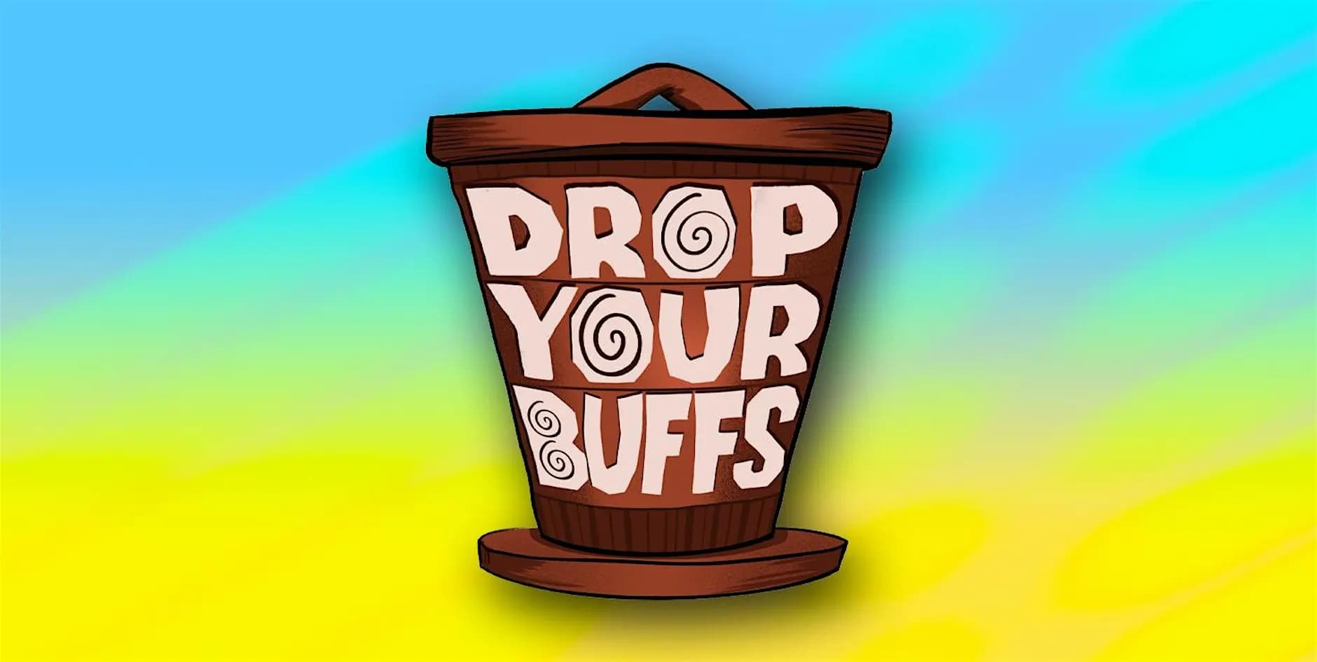 Drop Your Buffs: The Live Show!