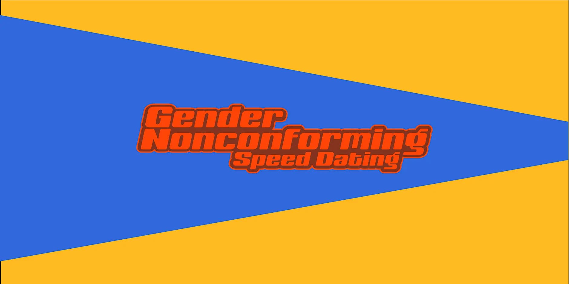 Gender Nonconforming Speed Dating