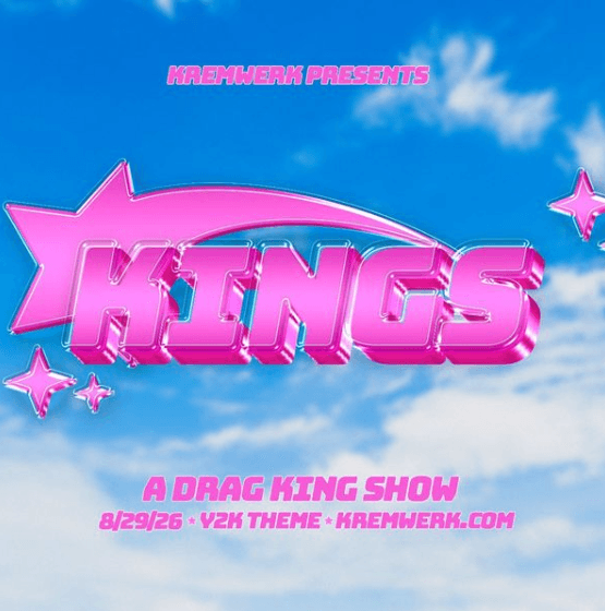 Kings ~ A Drag King Show ~ Y2K