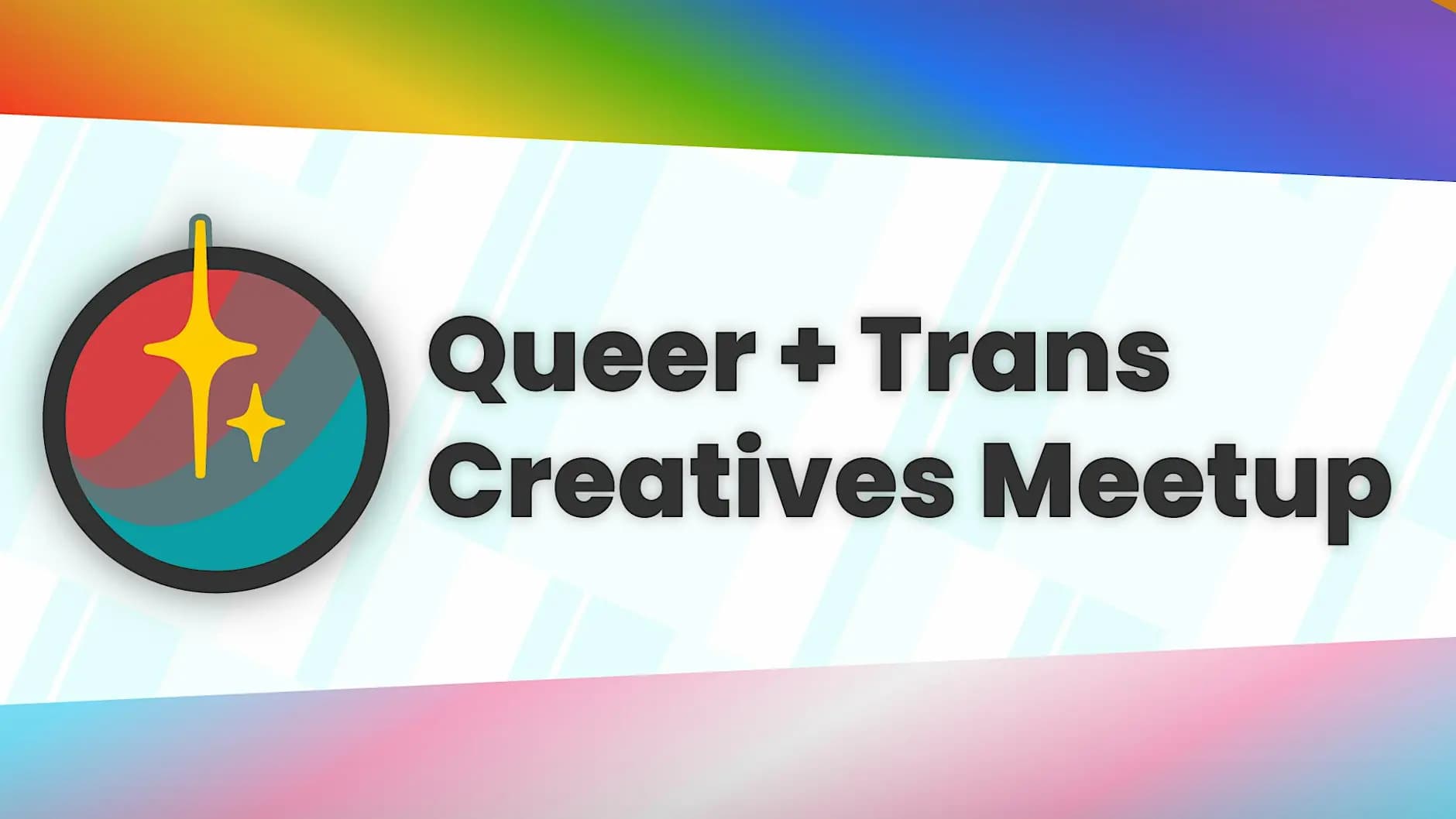 Queer + Trans Creatives Meetup - 11/07