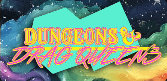 Dungeon and Drag Queens Seattle: Massive Attack