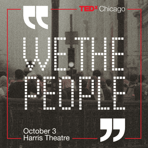 TEDxChicago: We The People