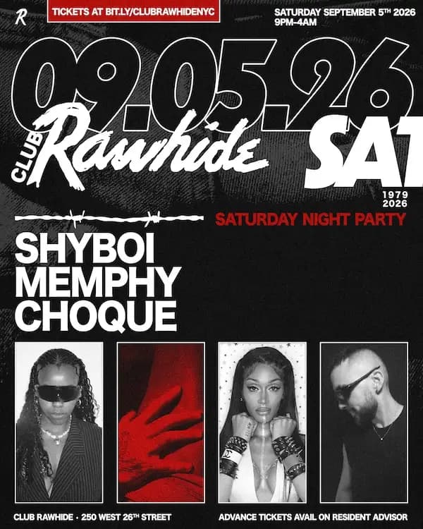 Club Rawhide SATURDAY NIGHT with Shyboi, Memphy, CHOQUE