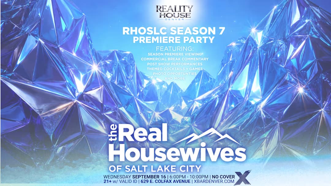 Reality House | Denver Presents: Rhoslc S7 Premiere Party