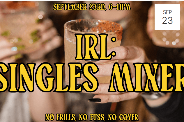 IRL: Singles Mixer at Dorothy