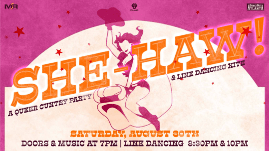 SHE-HAW! A Queer Cuntry Party & Line Dancing Nite