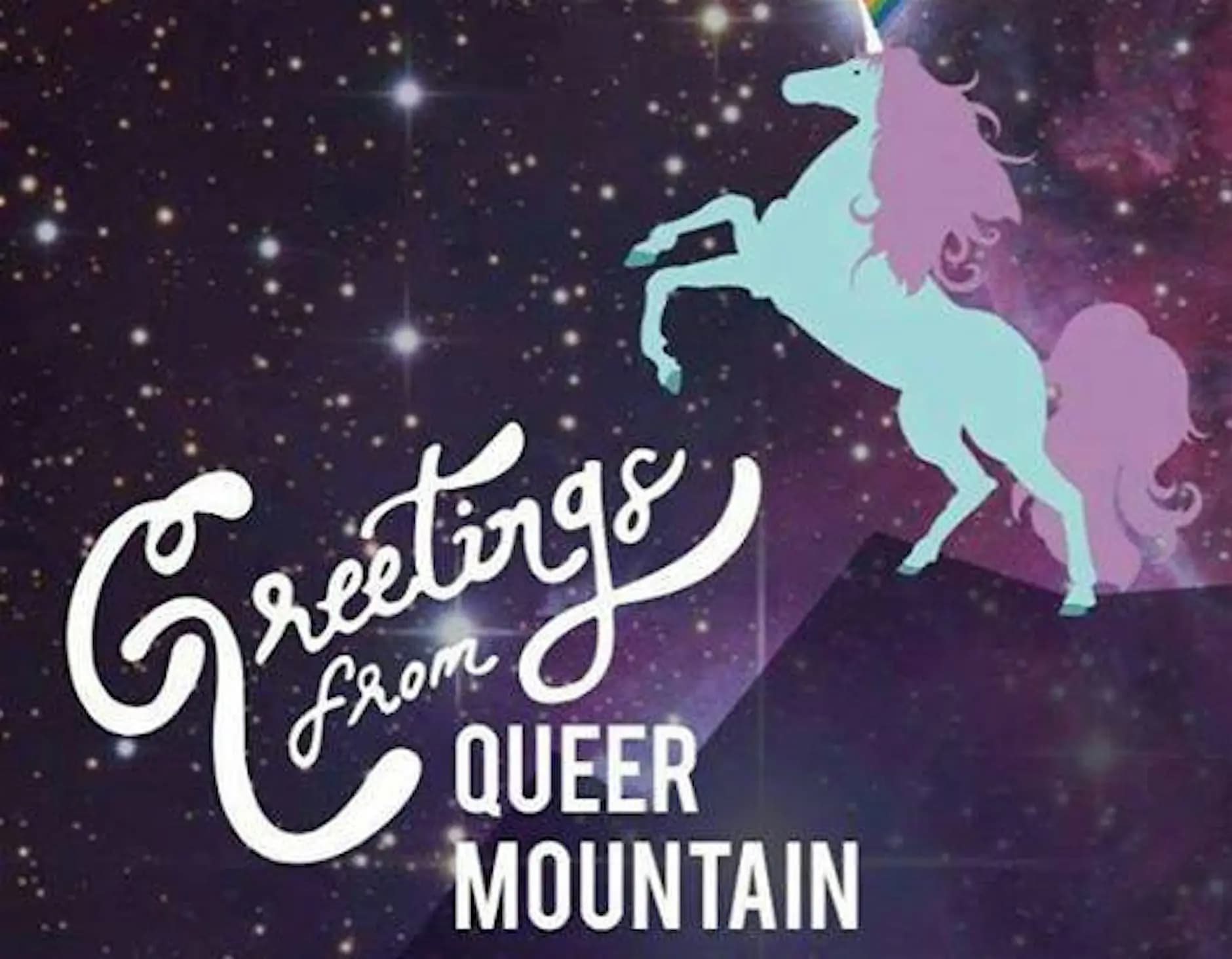 Greetings from Queer Mountain - A Queer Storytelling Show 10/09