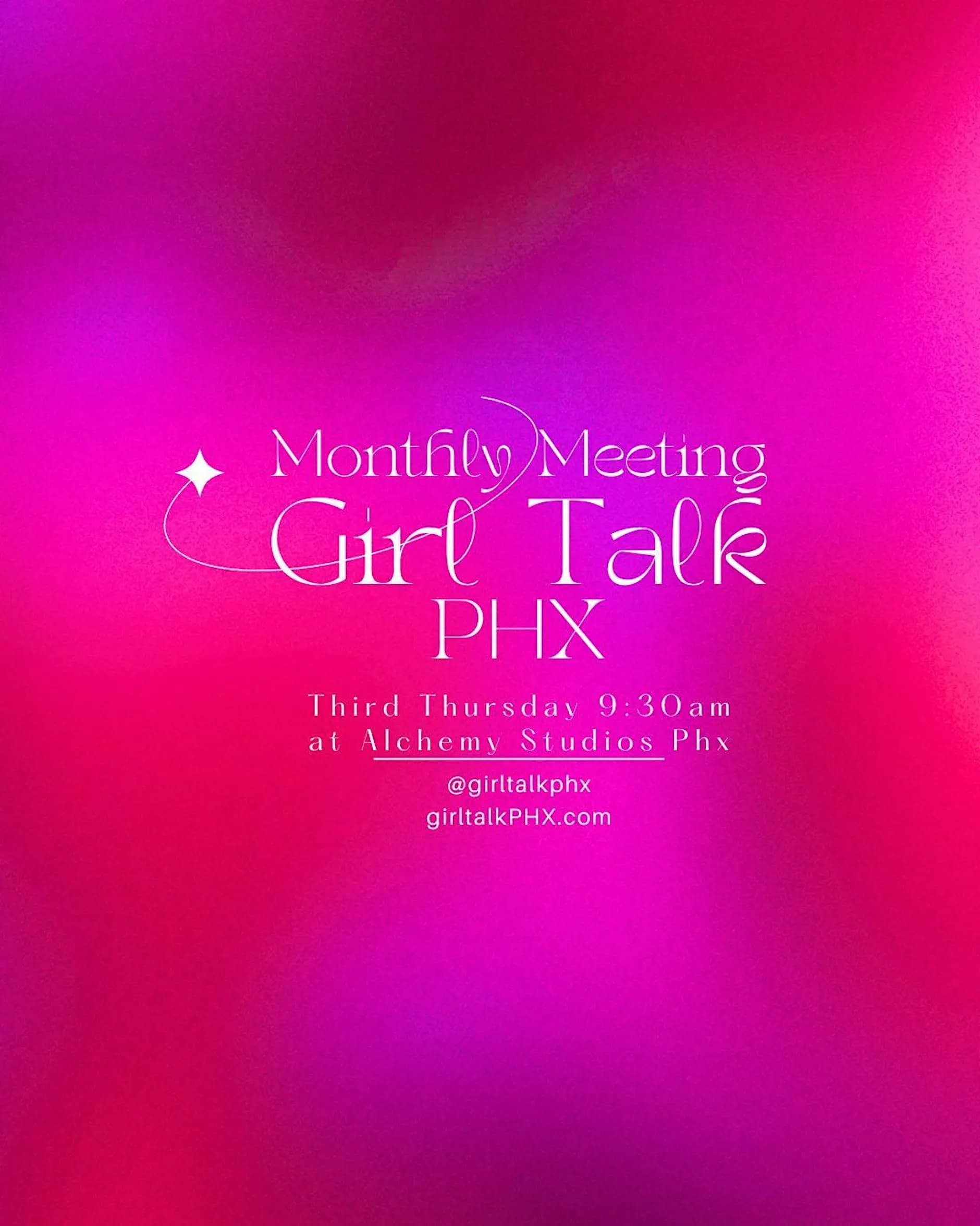 Monthly Girl Talk Phx Meeting - 01/21